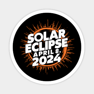 Total Solar Eclipse April 8, 2024 Magnet